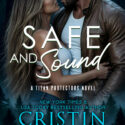 Safe and Sound by Cristin Harber, Titan Protectors Book 4 cover