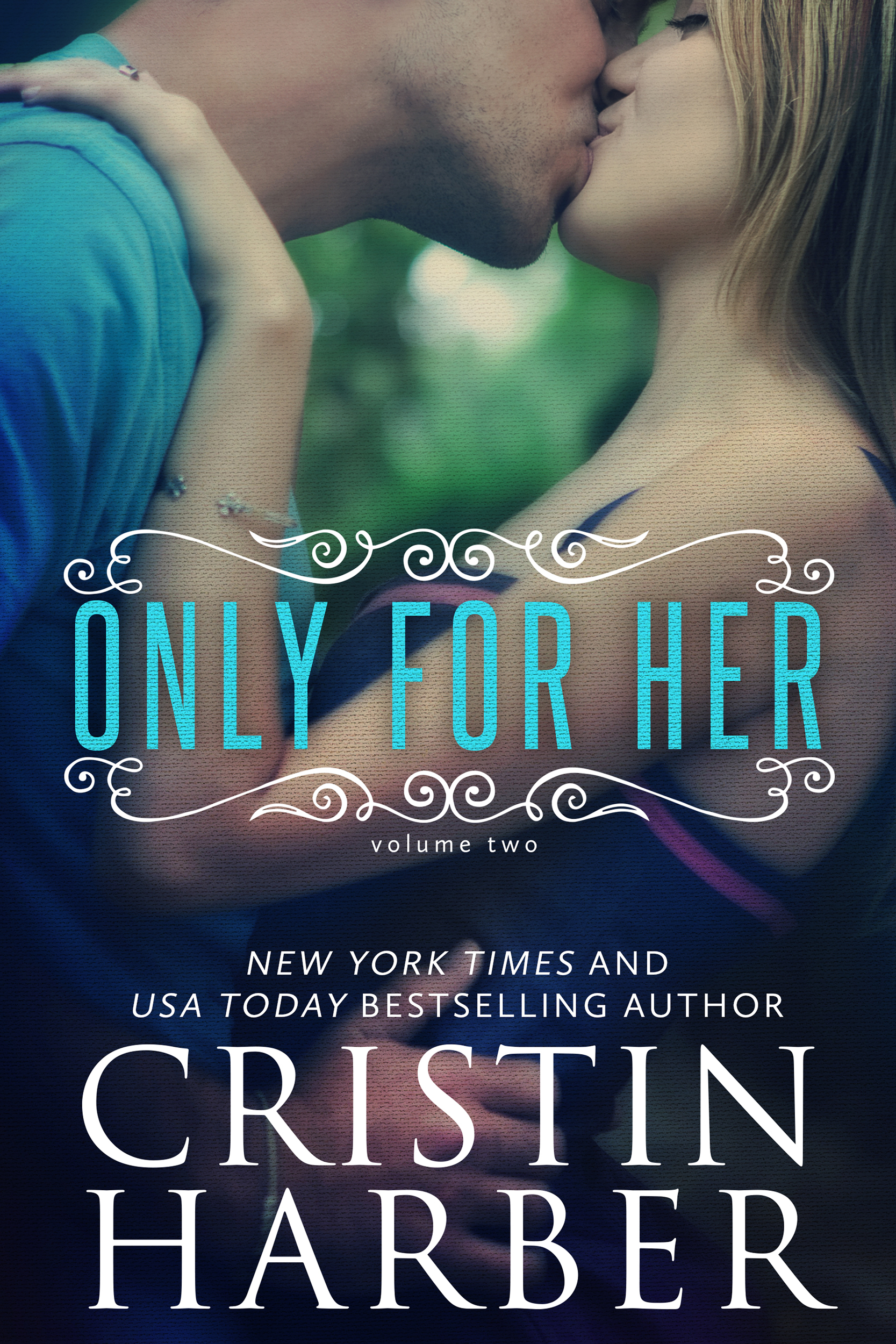 Only for Her by Cristin Harber book cover
